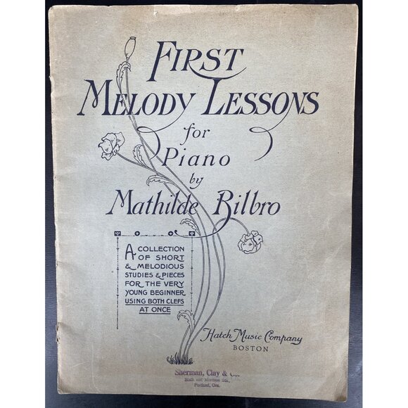 First Melody Lessons For Piano 1917 Mathilde Rilbro Hatch Music Co Boston - Picture 1 of 11